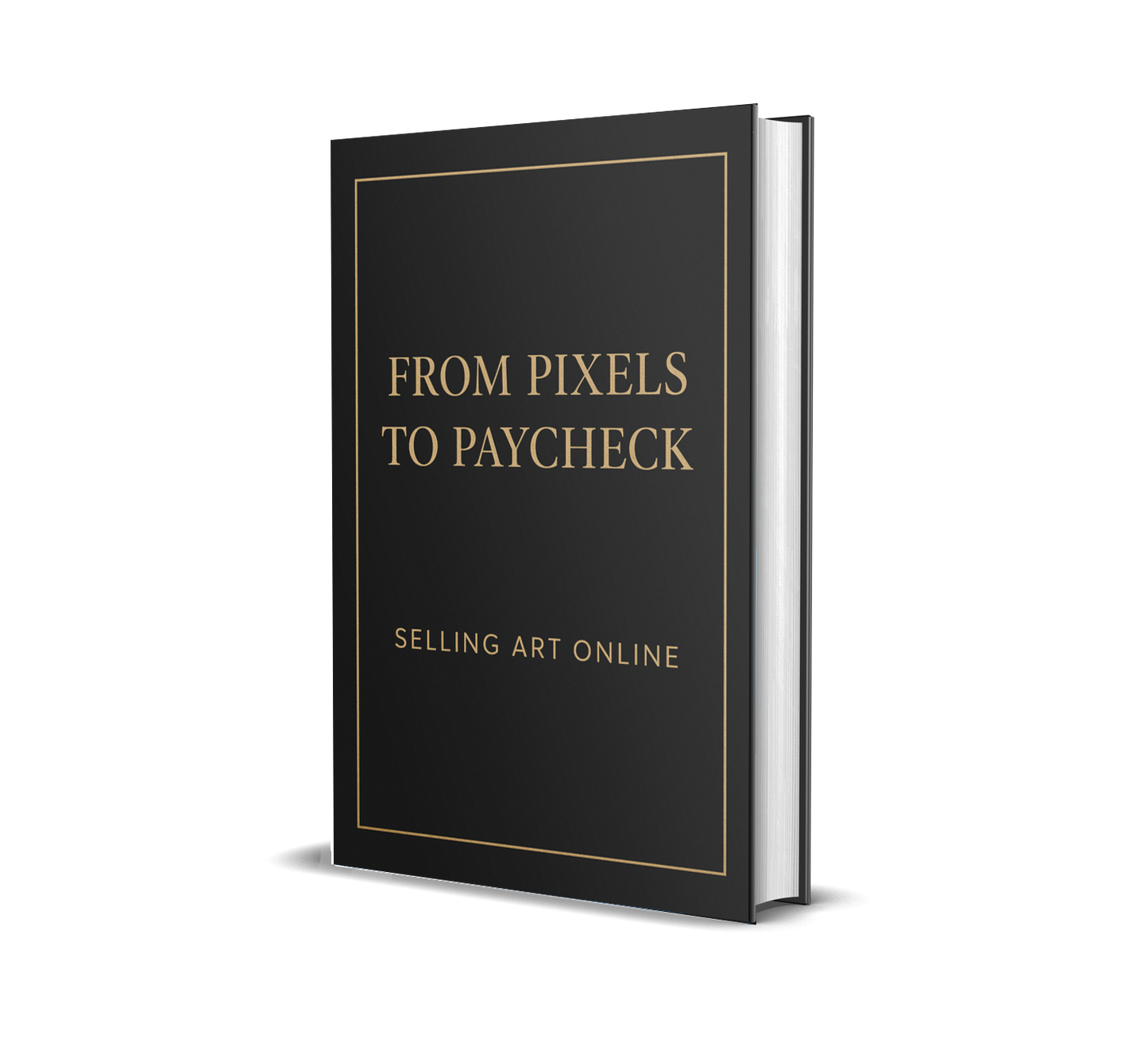 FROM PIXELS TO PAYCHECK: SELLING ART ONLINE