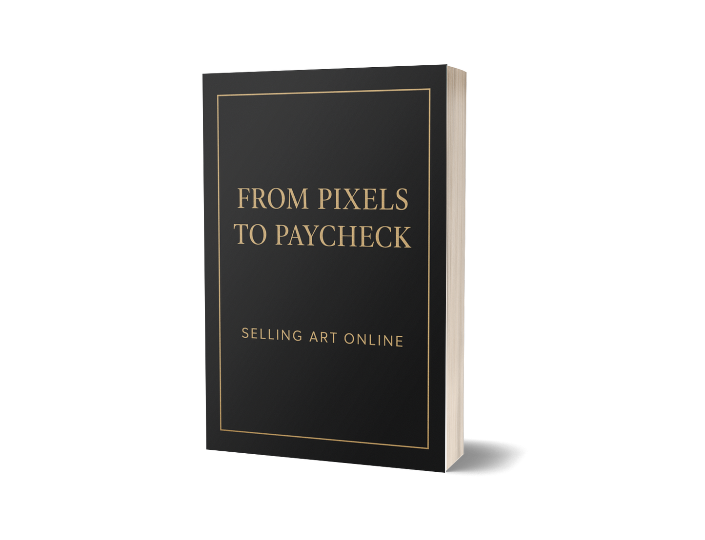 FROM PIXELS TO PAYCHECK: SELLING ART ONLINE