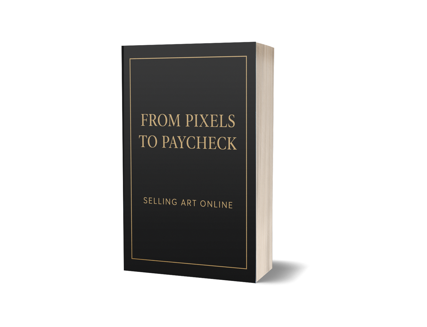 FROM PIXELS TO PAYCHECK: SELLING ART ONLINE