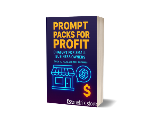PROMPT PACKS FOR PROFIT(MINI VERSION)